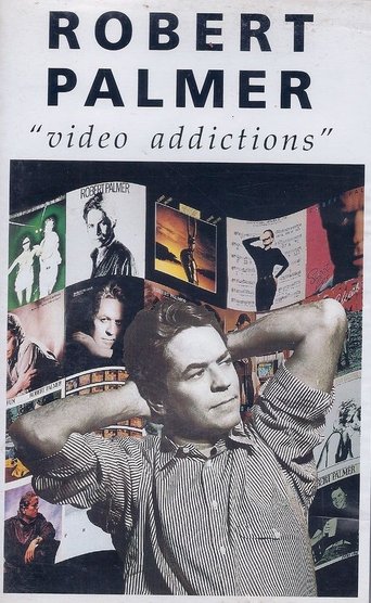 Poster of Robert Palmer: Video Addictions