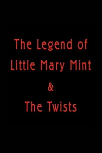 Poster of The Legend of Little Mary Mint & the Twists