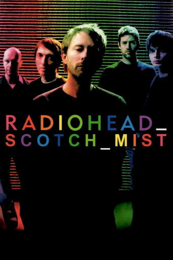 Poster of Scotch Mist: A Film with Radiohead in It