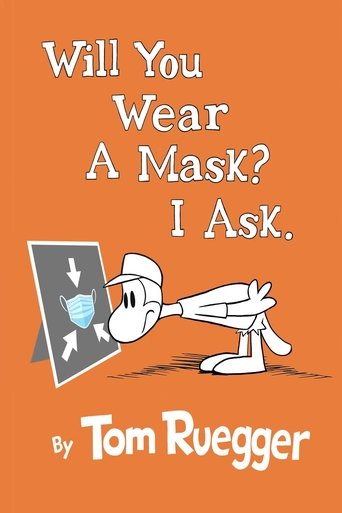 Poster of Will You Wear A Mask?  I Ask.