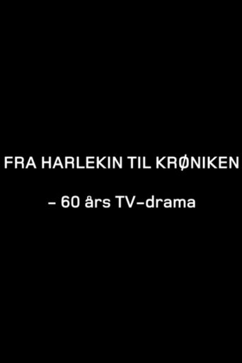 Poster of Fra "Harlekin" til "Krøniken": 60 års TV-drama