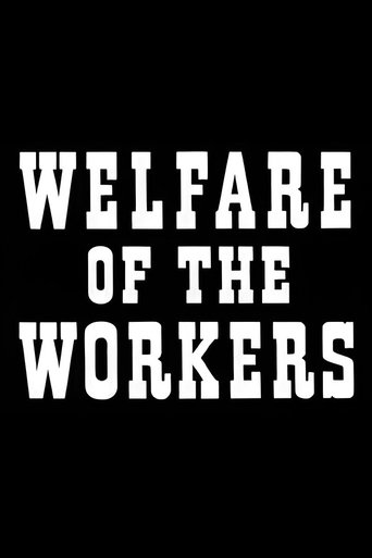 Welfare of the Workers Poster of Welfare of the Workers