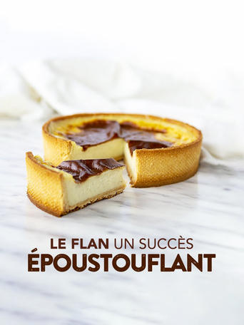 Poster of Le flan : un succès époustouflant !