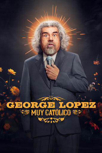 Poster of George Lopez: Muy Católico