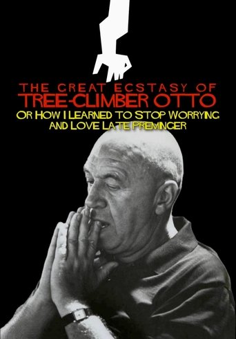 Poster of The Great Ecstasy of Tree-Climber Otto, or How I Learned to Stop Worrying and Love Late Preminger