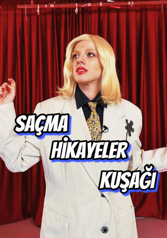 Poster of Saçma Hikayeler Kuşağı