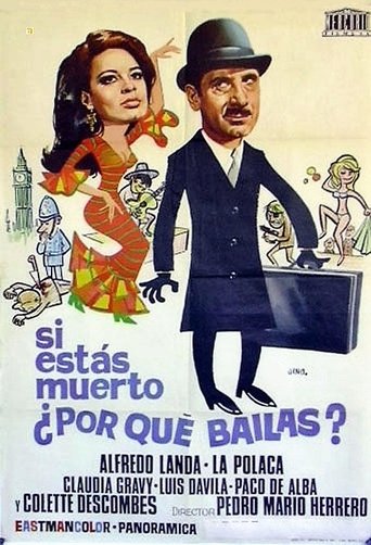 Poster of Si estás muerto, ¿por qué bailas?