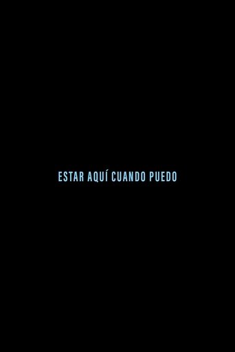 Poster of Estar aquí cuando puedo