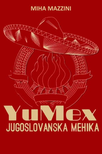 Poster of YuMex - Yugoslav Mexico