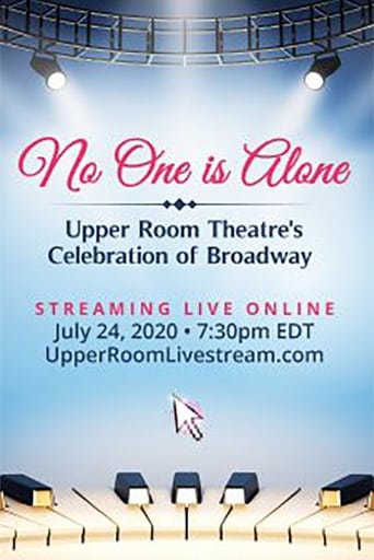 Poster of No One is Alone: Upper Room Theatre's Celebration of Broadway