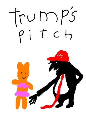 Trump's Pitch Poster of Trump's Pitch