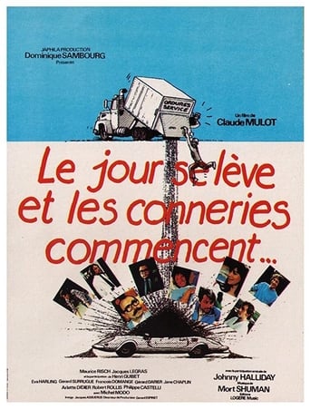 Poster of Le jour se lève et les conneries commencent