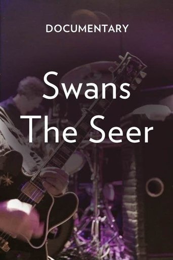 Poster of Swans: The Seer Documentary