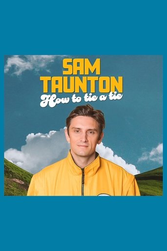 Poster of Sam Taunton: How to Tie A Tie
