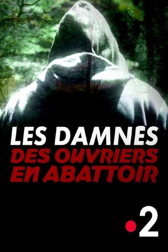 Poster of Les damnés des ouvriers en abattoir