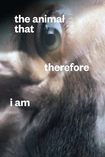 Poster of The Animal That Therefore I Am