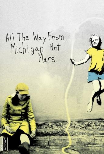 Poster of All the Way from Michigan Not Mars