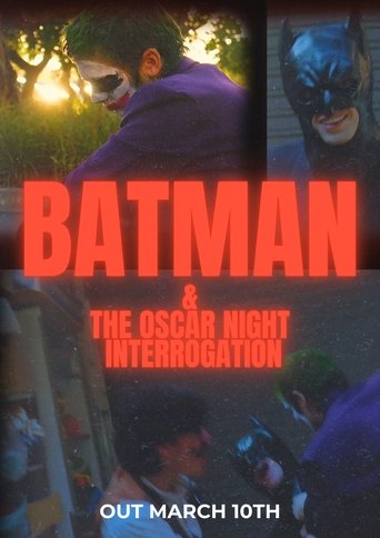 Poster of Batman and the Oscar Night Interrogation