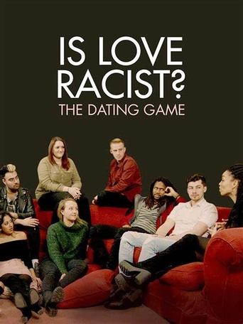 Poster of Is Love Racist? The Dating Game