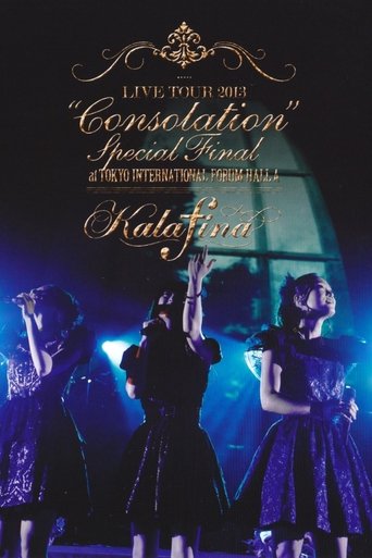 Poster of Kalafina LIVE TOUR 2013 “Consolation” Special Final