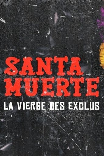 Poster of Santa Muerte, la Vierge des exclus