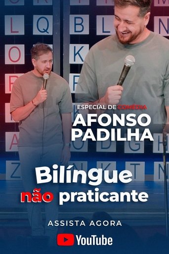 Poster of Afonso Padilha: Bilíngue Não Praticante