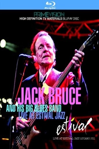 Poster of Jack Bruce & His Big Blues Band: Estival Jazz Lugano 2011