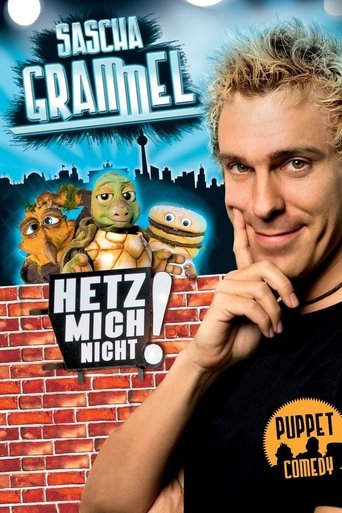 Poster of Sascha Grammel - Hetz mich nicht!