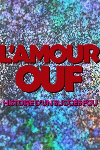 Poster of L'amour ouf : histoire d'un succès fou