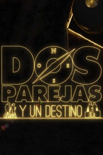 Portrait for Dos parejas y un destino - Season 1