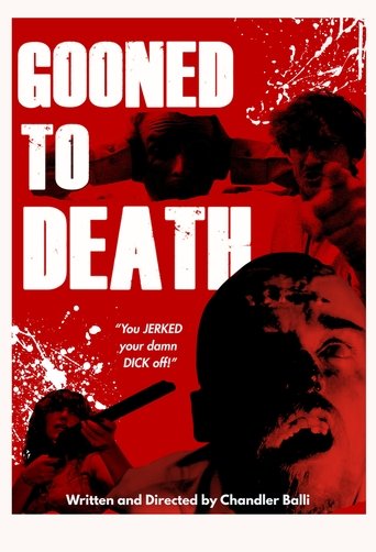 Gooned To Death Poster of Gooned To Death