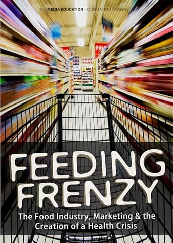 Poster of Feeding Frenzy: The Food Industry, Obesity and the Creation of a Health Crisis