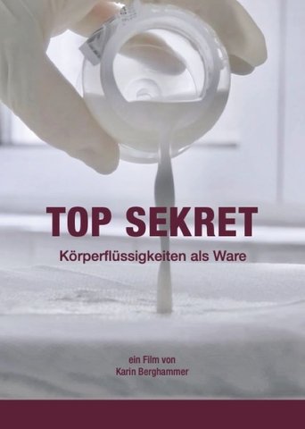 Poster of Top Sekret - Körperflüssigkeiten als Ware
