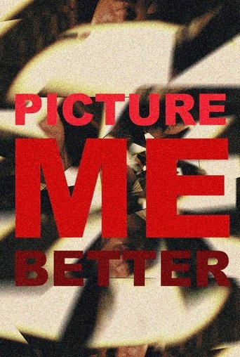 Poster of Picture Me Better