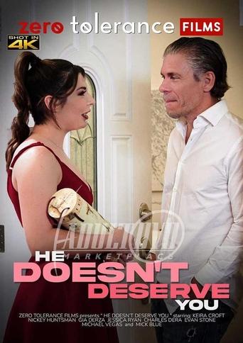 Poster of He Doesn't Deserve You