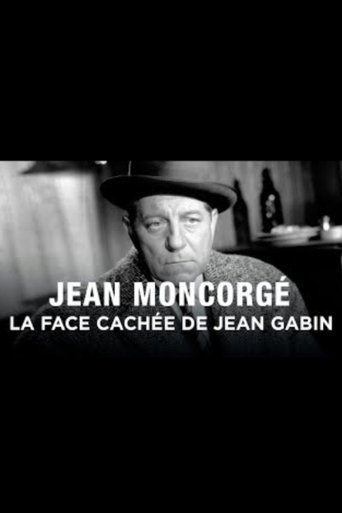 Poster of Jean Moncorgé, la face cachée de Jean Gabin