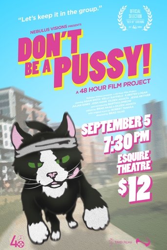 Poster of Don't Be A Pussy!