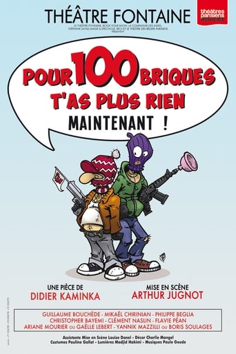 Poster of Pour 100 briques t'as plus rien maintenant !