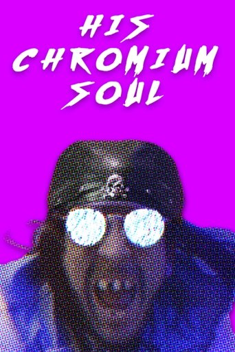 Poster of His Chromium Soul