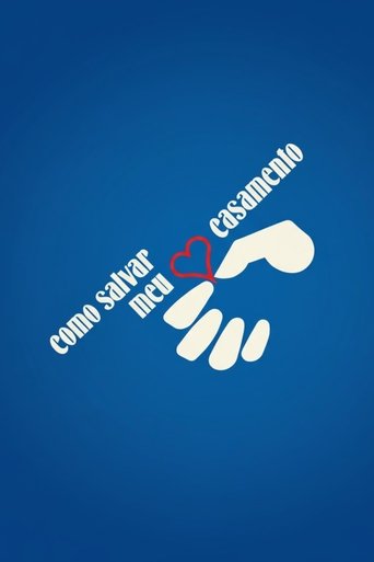 Poster of Como Salvar Meu Casamento