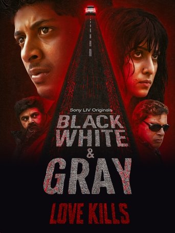 Poster of Black, White and Gray -  Love Kills