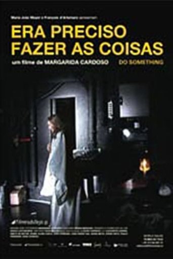 Poster of Era Preciso Fazer as Coisas