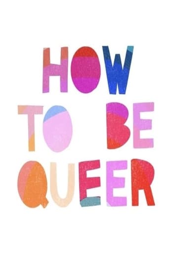 Poster of How to Be Queer