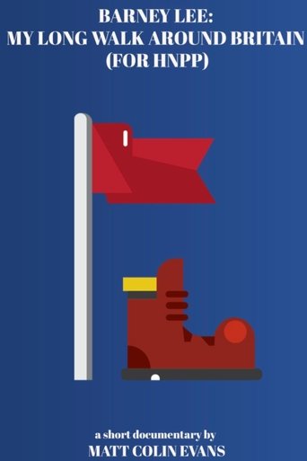 Poster of Barney Lee: My Long Walk Around Britain (For HNPP)