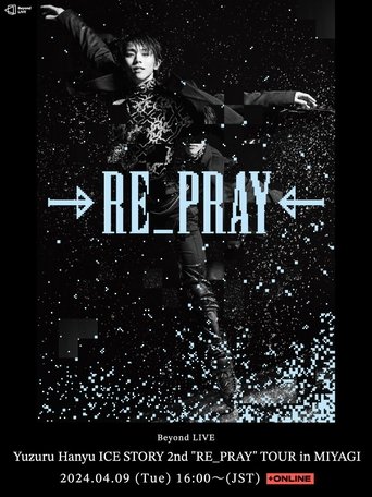 Poster of Yuzuru Hanyu ICE STORY 2nd "RE_PRAY" TOUR in MIYAGI