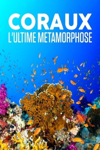 Poster of Coraux, l'ultime métamorphose