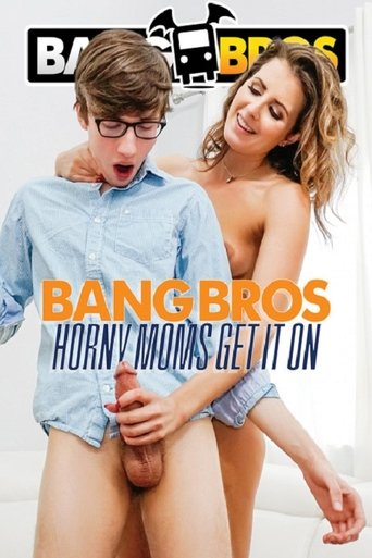 Poster of Horny Moms Get It On