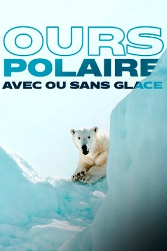 Poster of Face to Face with the Polar Bear