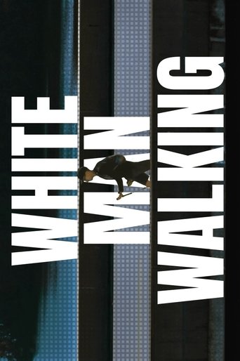 Poster of White Man Walking