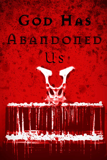 Poster of GOD HAS ABANDONED US (And the Devil is Here)